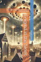 Enigma in the Skies: Unraveling the Nuremberg UFO Phenomenon B0DTTBV43N Book Cover