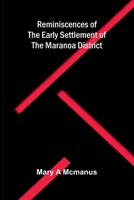 Reminiscences of the Early Settlement of the Maranoa District 937841141X Book Cover