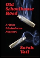Old Schoolhouse Road 1940025575 Book Cover