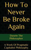 How To Never Be Broke Again 1977617816 Book Cover