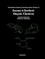 Enzymes in Synthetic Organic Chemistry 0080359418 Book Cover