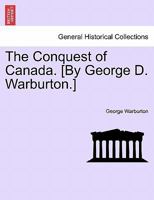 The Conquest of Canada 1241560714 Book Cover