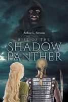 Rise of the Shadow Panther 1640273859 Book Cover