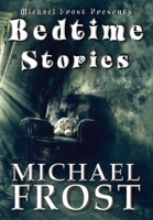 Bedtime Stories: Michael Frost Presents 1959715062 Book Cover