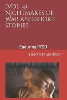 (vol. 4) Nightmares of War and Short Stories: Enduring Ptsd 1790542103 Book Cover