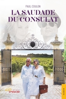 La Saudade du Consulat (French Edition) 2355236291 Book Cover