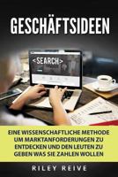 Geschäftsideen: Eine wissenschaftliche Methode um Marktanforderungen zu entdecken und den Leuten zu geben was sie zahlen wollen (Digital Marketing) 1979292442 Book Cover