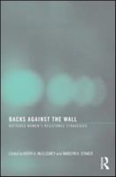 Backs Against the Wall: Battered Women's Resistance Strategies 0789035847 Book Cover