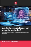 Acidentes vasculares: um assunto de todos? (Portuguese Edition) 6207977262 Book Cover