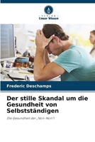 Der stille Skandal um die Gesundheit von Selbstständigen 6209521614 Book Cover
