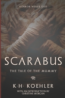 Scarabus: The Tale of the Mummy B09TNGGX7J Book Cover