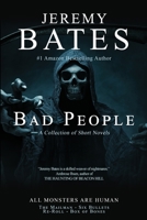 Bad People: Four Terrifying Short Novels of Suspense 1988091195 Book Cover