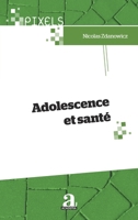 Adolescence et santé (The Pixels) (French Edition) 2806105781 Book Cover
