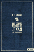 The Gospel According to Jonah: A New Kind of Obedience - Member Book 1415877807 Book Cover