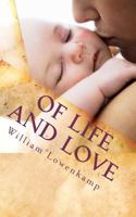 Of Life and Love 1463674015 Book Cover