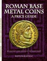 Roman Base Metal Coins 0948964472 Book Cover