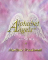 Alphabet Angels(TM) Coloring Book 1075944317 Book Cover