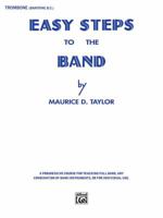 Easy Steps to the Band: Trombone & Baritone B.C. 0769228224 Book Cover