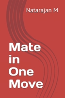 Mate in One Move (Chess mating series) B09PW4VX5Q Book Cover