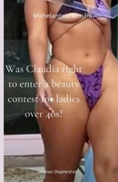 Did Claudia do well to enter the Sexy Lady over 40 contest? (more than forbidden) B0DX2KF88M Book Cover
