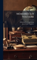 MÃ(c)moires Sur Voltaire (French Edition) 1024710866 Book Cover