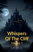 Whispers Of The Cliff: Volume 1 B0FW474TX5 Book Cover