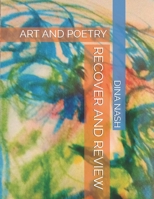RECOVER AND REVIEW: ART AND POETRY B08BDMH5MV Book Cover