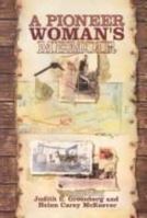A Pioneer Woman's Memoir (In Their Own Words) 053111211X Book Cover