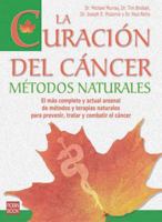 La curación del cáncer: Métodos naturales 8479276584 Book Cover