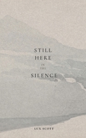 Still Here in the Silence B0G1VLCYXF Book Cover
