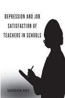 Depression and Job Satisfaction of Teachers in Schools 2966562730 Book Cover