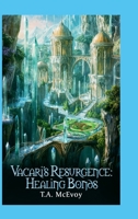 Vacari's Resurgence: Healing Bonds: Elves of Vacari #3 1304401952 Book Cover