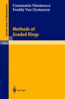 Methods of Graded Rings (Lecture Notes in Mathematics) 3540207465 Book Cover