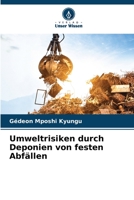 Umweltrisiken durch Deponien von festen Abfällen 6206229580 Book Cover