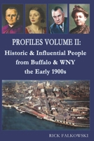 Profiles Volume II: Historic & Influential People from Buffalo & WNY - the Early 1900s 057899321X Book Cover