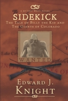 Sidekick: The Tale of Billy the Kid and the Giants of Colorado 057849745X Book Cover