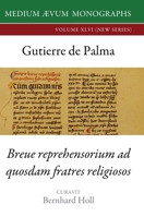 Gutierre De Palma: Breue Reprehensorium ad Quosdam Fratres Religiosos 1911694227 Book Cover
