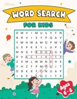 Word Search Book for Kids Ages 6-8: Activity Book for Children 4526548324 Book Cover