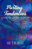 Parting Tendencies - Collector Edition 1388896796 Book Cover