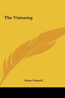 The Visioning 1500991481 Book Cover