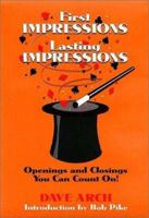 First Impressions Lasting Impressions : Openings and Closings You Can Count On! 0787951226 Book Cover