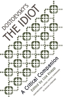 Dostoevsky's "The Idiot": A Critical Companion (AATSEEL) 0810115336 Book Cover