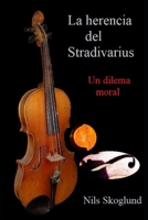 La herencia del Stradivarius: Un dilema moral B095GP9FFT Book Cover
