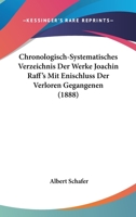 Chronologisch Systematisches Verzeichnis der Werke Joachim Raff's 3337428320 Book Cover