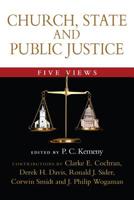 Church, State and Public Justice: Five Views 083082796X Book Cover