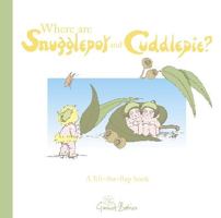 Where are Snugglepot and Cuddlepie (May Gibbs) 1742831664 Book Cover