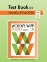 Test Book For Worldly Wise 3000 Book 6 (Worldy Wise, Book 6) 083888136X Book Cover