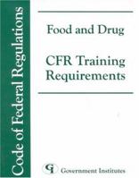 Food and Drug CFR Training Requirements 0865879664 Book Cover