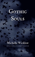 Gothic Souls B09GD57RKL Book Cover