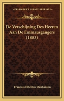 De Verschijning Des Heeren Aan De Emmausgangers (1883) 1161047573 Book Cover